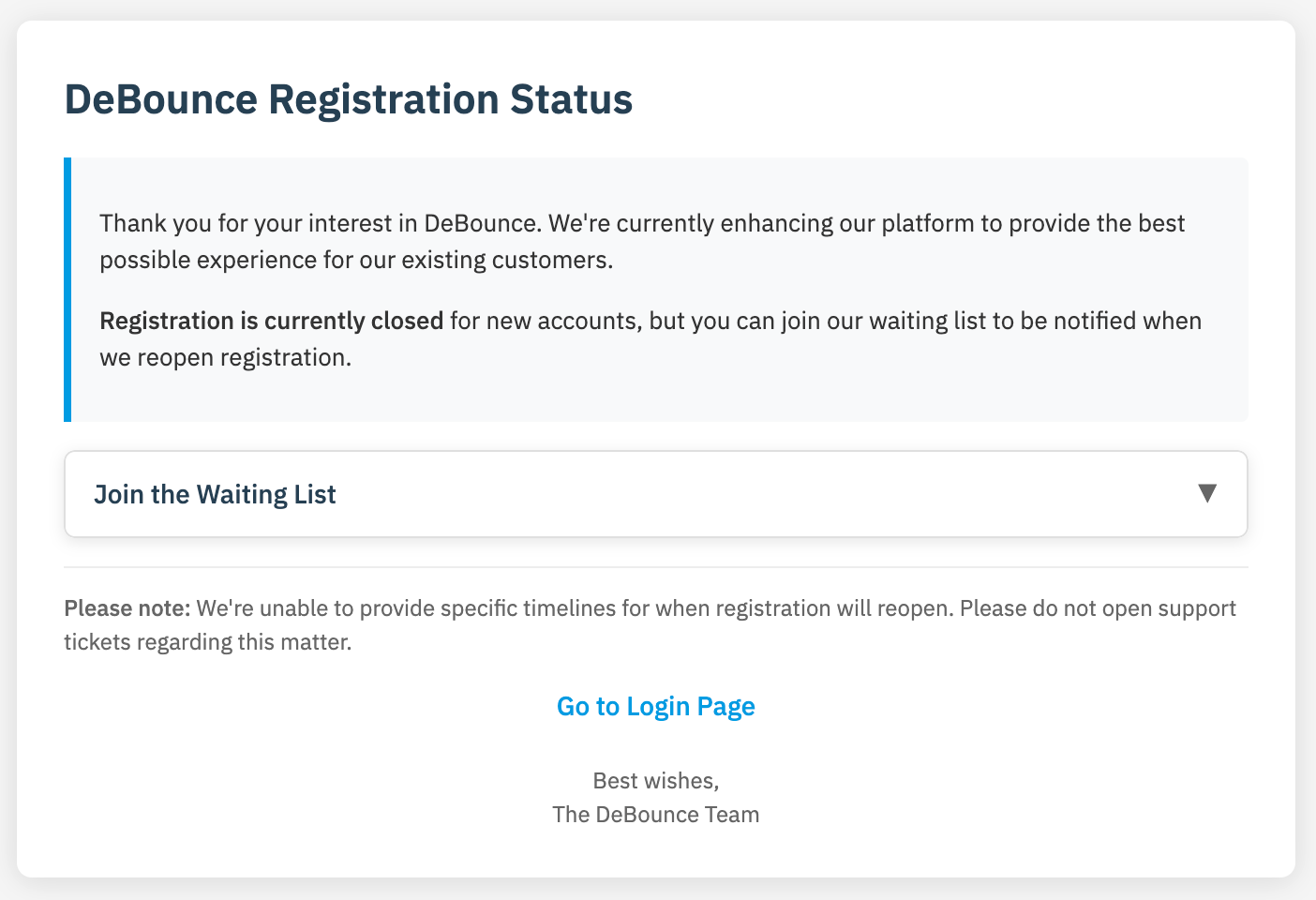 Debounce closed the registration for the new accounts.